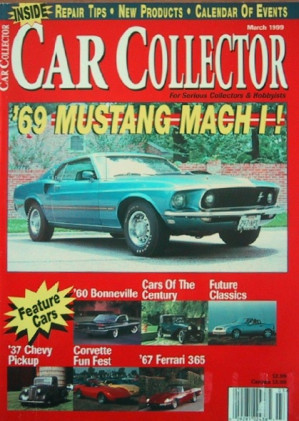 CAR COLLECTOR 1999 MAR - '69 MACH 1, FIRST CORVETTES